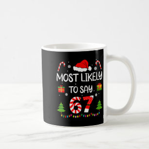 Caneca De Café Mais Provável De Dizer 67 Meme Seis Sete Santa Nat