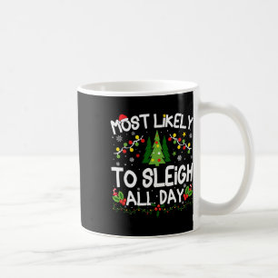 Caneca De Café Mais Provável De Dormir O Dia Todo De Festa De Nat