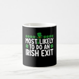 Caneca De Café Mais Provável de Fazer uma Saída Irlandesa no Dia 