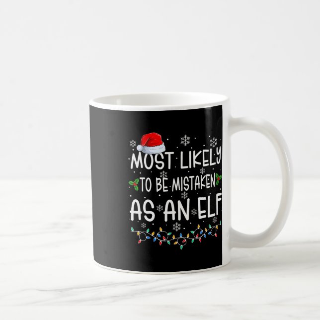 Caneca De Café Mais Provável de ser Confundido com um Elfo Camise (Direita)