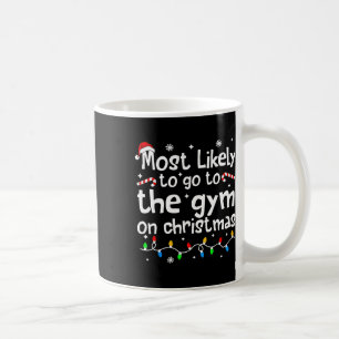 Caneca De Café Mais Provável Ir à Academia no Natal Treino Matchi