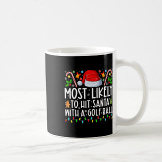 Caneca De Café Mais Provável Para Atingir Papais noeis Com Um Cri
