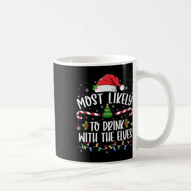 Caneca De Café Mais Provável Para Beber Com O Elfos - Bebendo C (Direita)