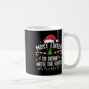 Caneca De Café Mais Provável Para Beber Com O Elfos - Bebendo C
