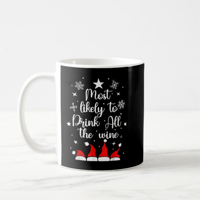 Caneca De Café Mais Provável Para Beber De Natal Todos Os Papais  (Esquerda)