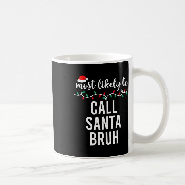 Caneca De Café Mais Provável Para Camisas De Natal Que Correspond (Direita)