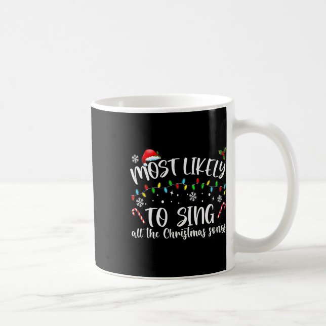 Caneca De Café Mais Provável Para Cantar Todas As Canções De Nata (Direita)