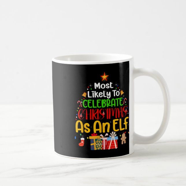 Caneca De Café Mais Provável Para Celebrar O Natal Como Elf (Direita)
