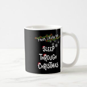 Caneca De Café Mais Provável Para Dormir Através Do Fa De Natal