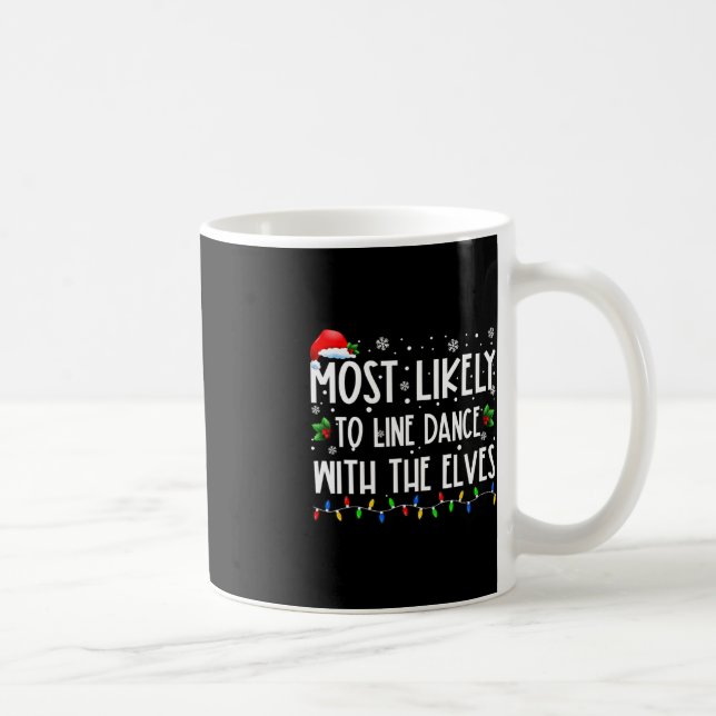 Caneca De Café Mais Provável Para Filmar Dança Com Elves Natal Da (Direita)