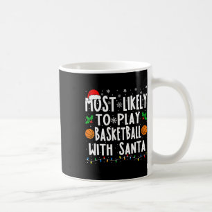 Caneca De Café Mais Provável Para Jogar Basquete Com A Família C
