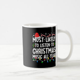 Caneca De Café Mais Provável Para Listar A Família De Natal Music