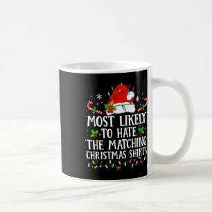 Caneca De Café Mais Provável Para Odiar A Festa De Natal Correspo
