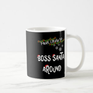 Caneca De Café Mais Provável Para Papais noeis Chefe Em Torno Da