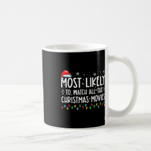 Caneca De Café Mais Provável Para Ver Todos Os Filmes De Natal Ch