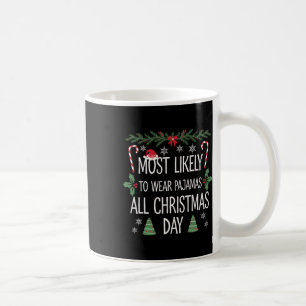 Caneca De Café Mais Provável Para Vestir Pijamas No Dia De Natal