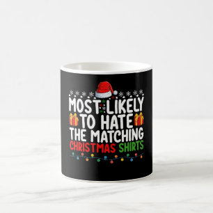 Caneca De Café Mais Provável Que Odeie as Camisas de Natal Combin
