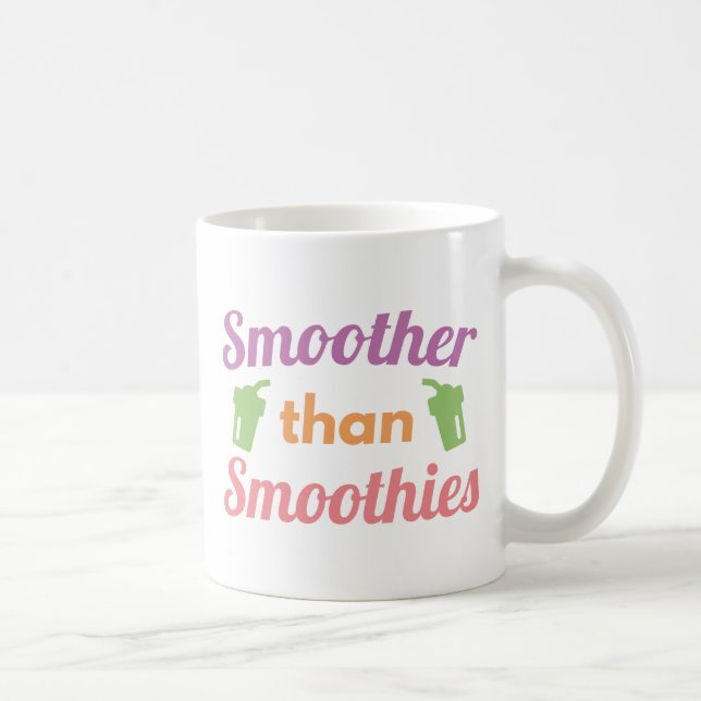Caneca De Café Mais Suave Que Smoothies (Direita)