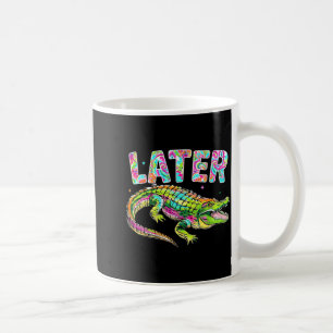 Caneca De Café Mais Tarde Jacaré Cute Gráfico Funny Alligator Mem
