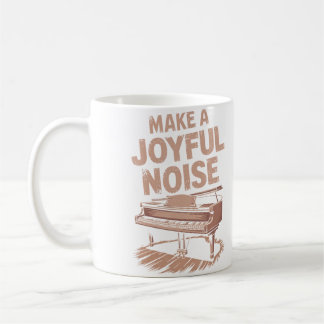 Caneca De Café Make A Joyful Noise Piano Piano Player And Keyboar