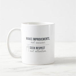 Caneca De Café Make Improvements, Not Excuses