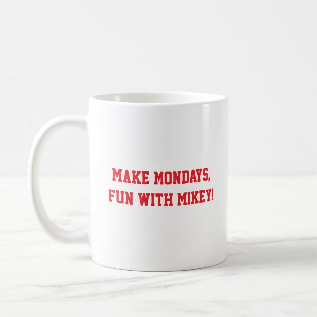 Caneca De Café Make Mondays fun, with Mikey! (Esquerda)