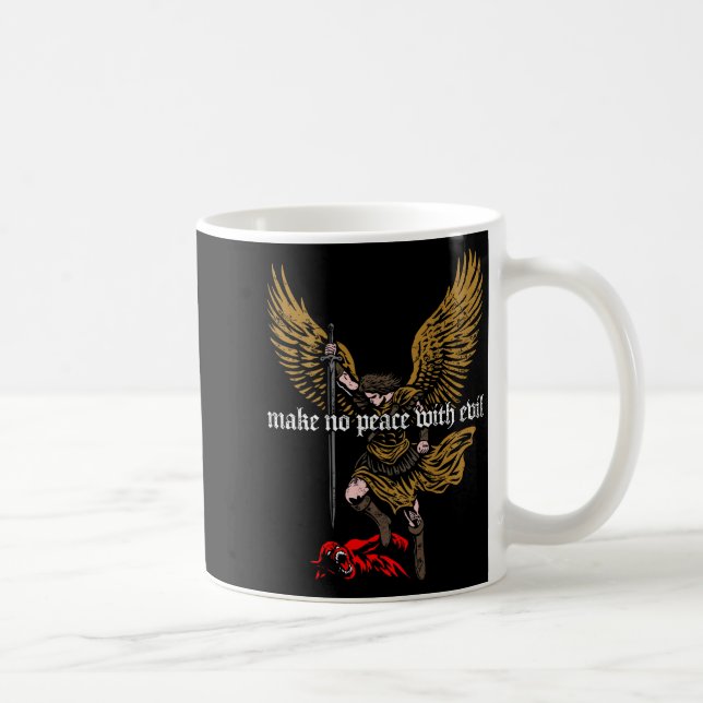 Caneca De Café Make No Peace With Evil Archangel Michael Design ( (Direita)