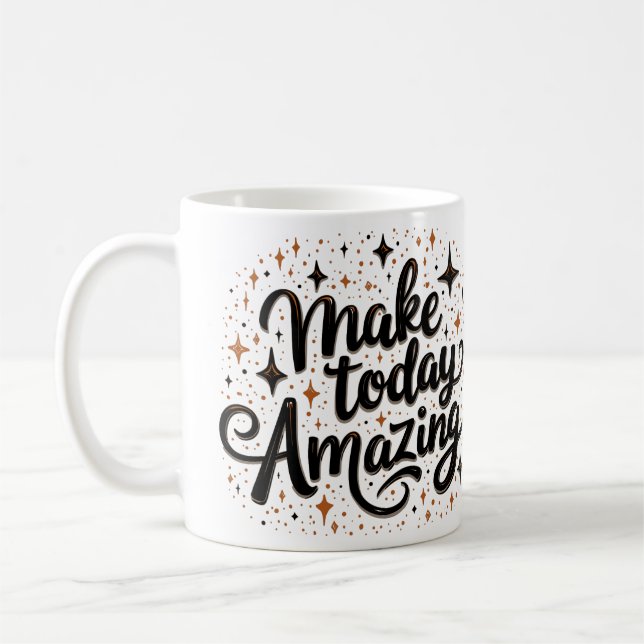 Caneca De Café Make Today Amazing 1 (Esquerda)