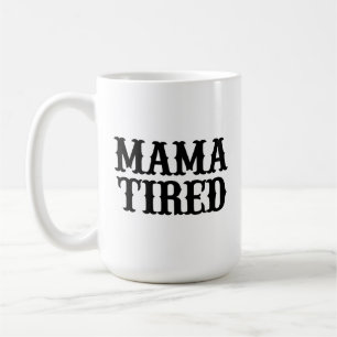 Caneca De Café MAMA CANSADO (colher no teste da mamãe)