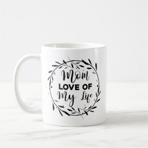 Caneca De Café Mamãe ama minha vida