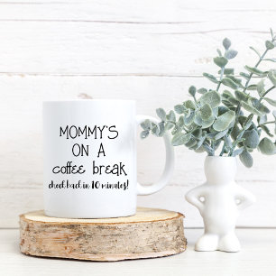 Caneca De Café Mamãe Café Break Engraçado Mug para a Mãe