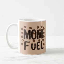 Caneca De Café Mamãe Combustível - Engraçada Taça de Café para Mã