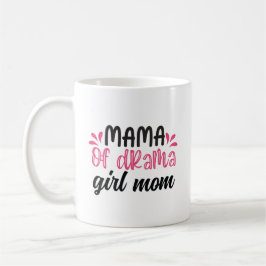 Caneca De Café Mamãe de Drama, Menina Mãe