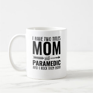 Caneca De Café Mamãe E Paramédico Engraçados