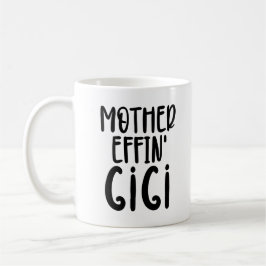 Caneca De Café Mamãe effin' Gigi Funny Gigi presentes para avó