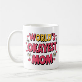 Caneca De Café Mamãe Engraçada Mug - Copa de Café da Mãe mais Oka