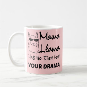 Caneca De Café Mamãe Llama Não Tem Tempo Para Seu Drama