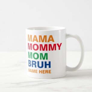 CANECA DE CAFÉ MAMÃE MÃE MOM BRUH
