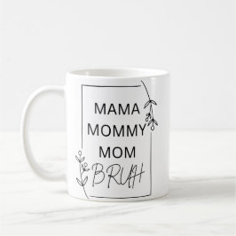 Caneca De Café Mamãe Mamãe Mãe Bruh