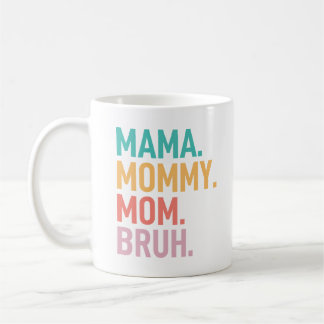 Caneca De Café mamãe mamãe mãe bruh dia das mães engraçado