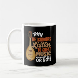 Caneca De Café Mandolin Lover Mandolinista Meus Vizinhos Ouvem