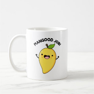 Caneca De Café Mangood Job Funny Mango Fruta Pun