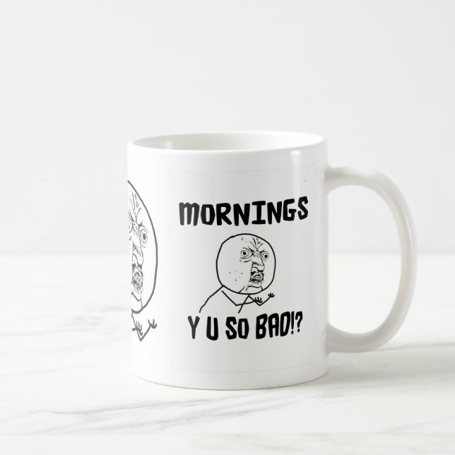 Caneca De Café Manhãs… Y U TÃO mau!? (Direita)