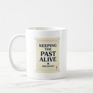 Caneca De Café Mantendo o Passado Vivo – Arquivista