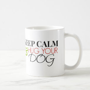 Caneca De Café Mantenha a calma e abrace seu cão