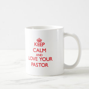 Caneca De Café Mantenha a calma e ame seu pastor