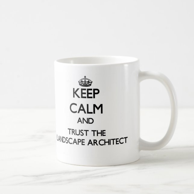 Caneca De Café Mantenha a calma e confie o arquiteto de paisagem (Direita)