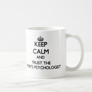 Caneca De Café Mantenha a calma e confie o psicólogo dos esporte