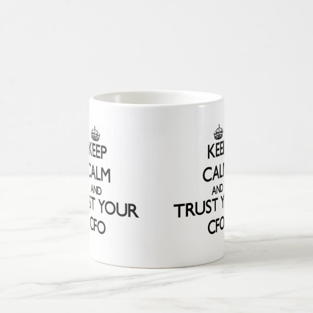 Caneca De Café Mantenha a calma e confie seu Cfo (Centro)