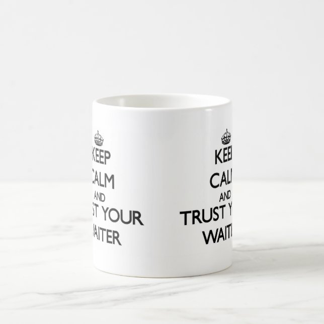 Caneca De Café Mantenha a calma e confie seu garçom (Centro)